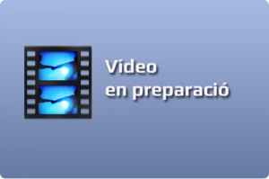 Video en preparació